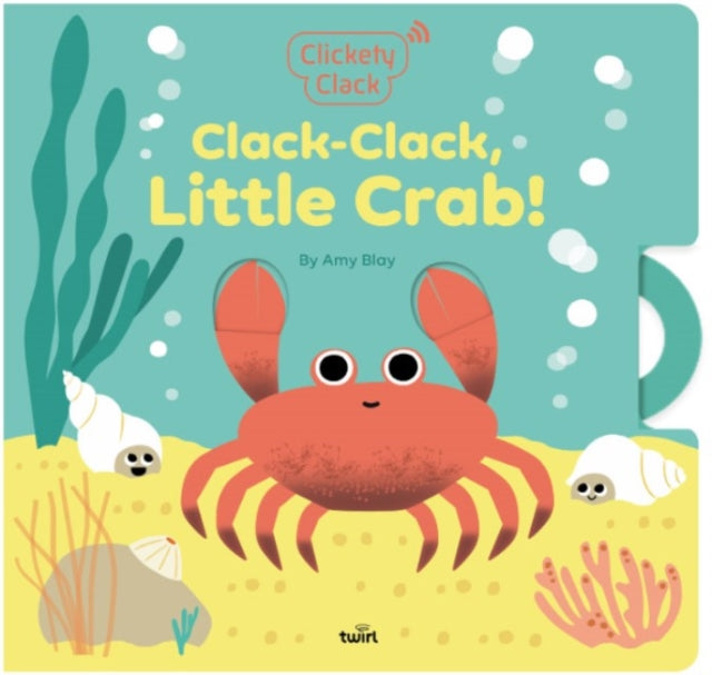 Clickety Clack ClackClack Little Crab
