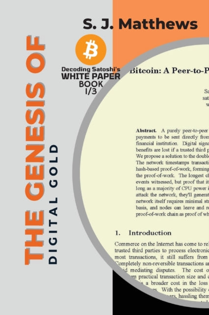 The Genesis of Digital Gold: A Comprehensive Look