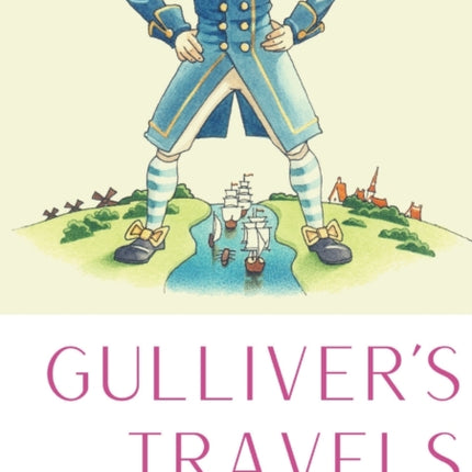 Gulliver's Travels: A 1726 prose satire by the