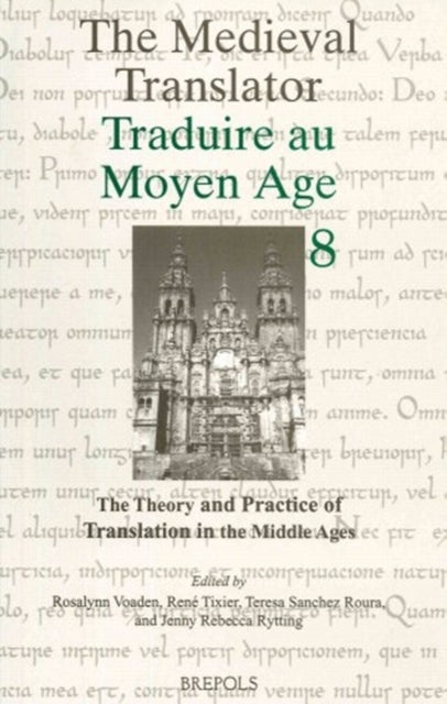 The Theory and Practice of Translation in the Middle Ages