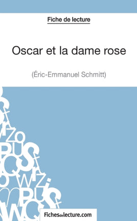 Oscar et la dame rose d'Eric-Emmanuel Schmitt