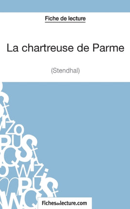 La chartreuse de Parme - Stendhal (Fiche de