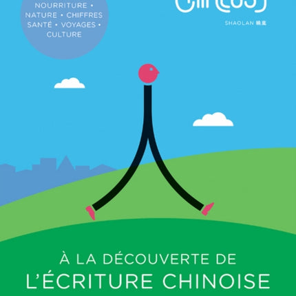 Chineasy - A la Lecouverte de l'ecriture chinoise