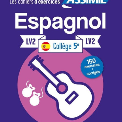 Cahier d'exercices ESPAGNOL - niveau classe de 5e - LV2