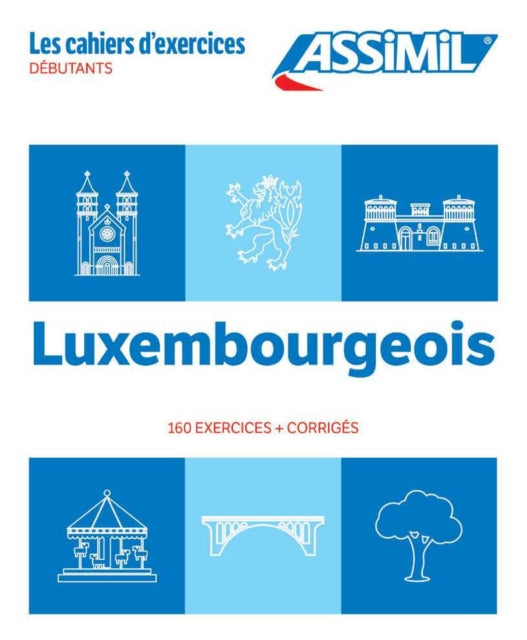 Cahier Exercices Luxembourgeois Niveau Débutants