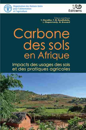 Carbone des sols en Afrique: Impacts des usages des sols et des pratiques agricoles