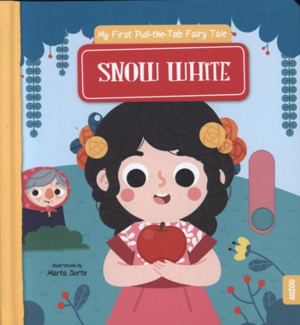 Snow White: My First Pull the Tab Fairy Tales