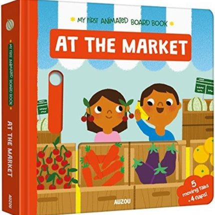 At The Market: My First Animated Board Book