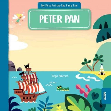 My First Pull-the-Tab Fairy Tale: Peter Pan