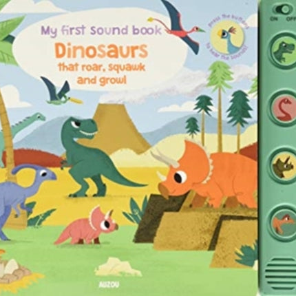 DINOSAURS THAT ROAR SQUAWK  GROWL