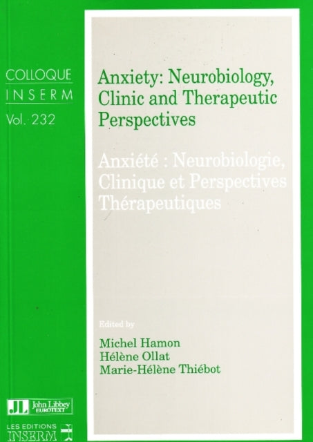 Anxiety: Neurobiology,Clinic & Therapeutic Perspectives