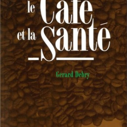 Le Café et la Santé