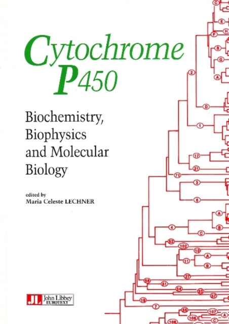 Cytochrome P450: Biochemistry, Biophysics & Molecular Biology