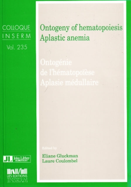 Ontogeny of Hematopoiesis, Aplastic Anemia