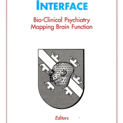 Bio-Clinical Interface: Bio-Clinical Psychiatry Mapping Brain Function