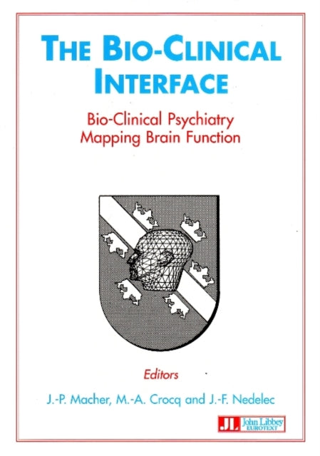 Bio-Clinical Interface: Bio-Clinical Psychiatry Mapping Brain Function