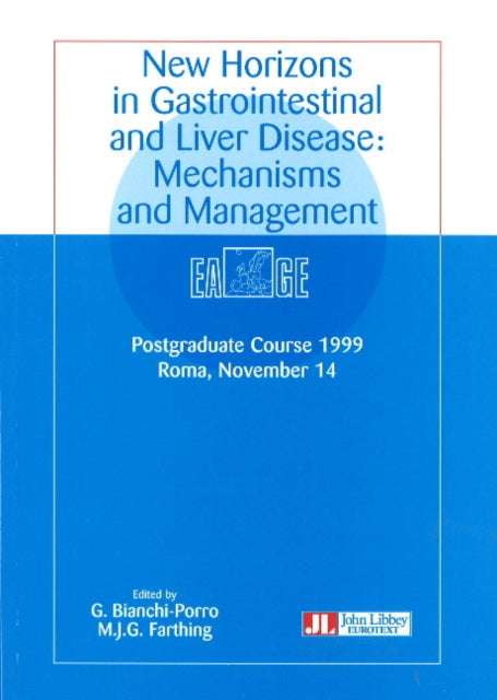 New Horizons in Gastrointestinal & Liver Disease: Mechanisms & Management