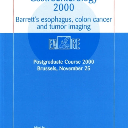 Update Gastroenterology 2000: Barrett's Esophagus, Colon Cancer & Tumor Imaging