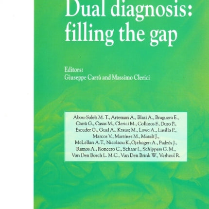 Dual Diagnosis: Filling the Gap