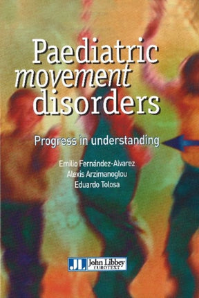 Paediatric Movement Disorders: Progress in Understanding