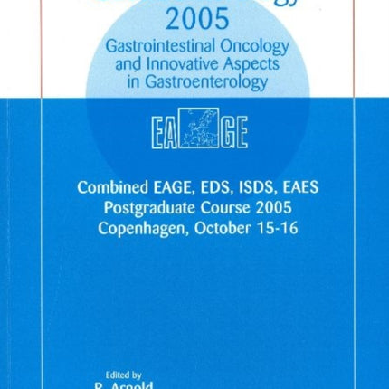 Update Gastroenterology 2005: Gastrointestinal Oncology & Innovative Aspects in Gastroenterology