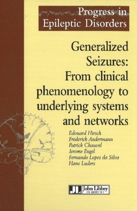 Generalized Seizures: From Clinical Phenomenology to Underlying Systems & Networks