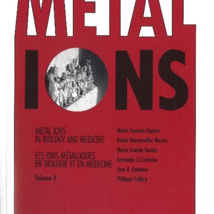 Metal Ions: Metal Ions in Biology & Medicine, Volume 9