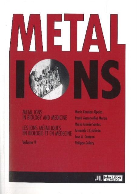 Metal Ions: Metal Ions in Biology & Medicine, Volume 9