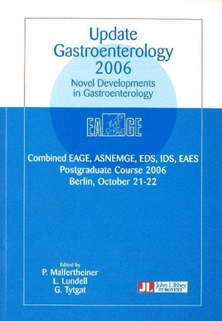 Update Gastroenterology 2006: Novel Developments in Gastroenterology