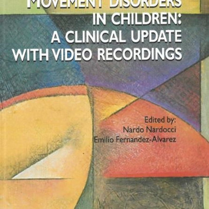 Movement Disorders in Children: A Clinical Update with Video Recordings