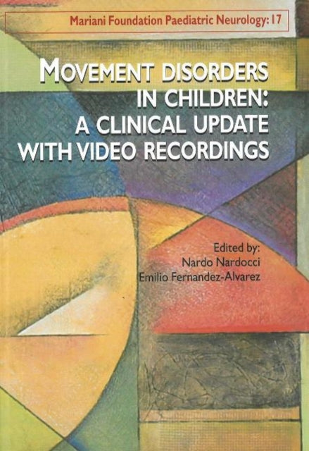 Movement Disorders in Children: A Clinical Update with Video Recordings