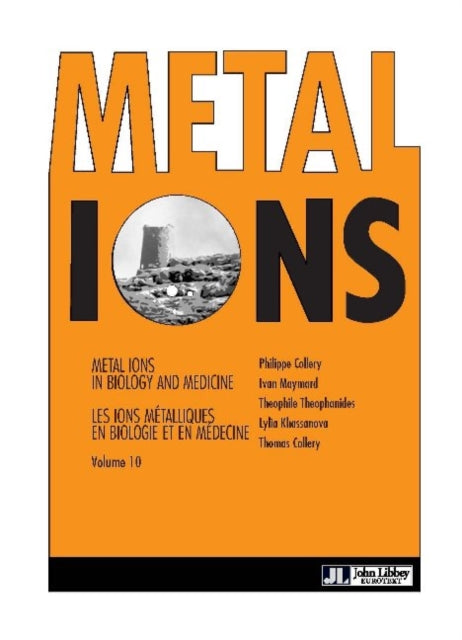 Metal Ions in Biology & Medicine: Volume 10