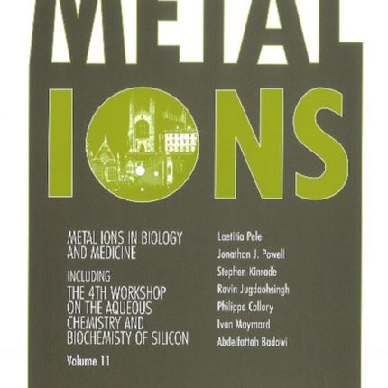 Metal Ions in Biology & Medicine: Volume 11 -- Including the 4th Workshop on the Aqueous Chemistry & Biochemitry of Silicon