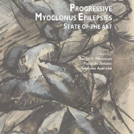 Progressive Myoclonus Epilepsies: State-of-the-Art