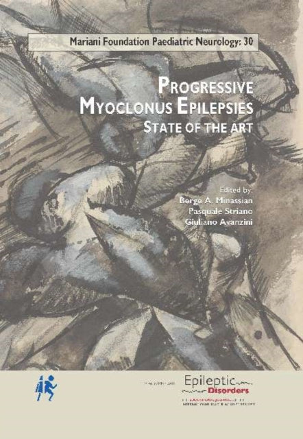 Progressive Myoclonus Epilepsies: State-of-the-Art