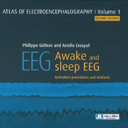 Atlas of Electroencephalography: Awake and sleep EEG