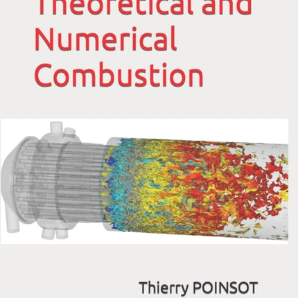 Theoretical and Numerical Combustion