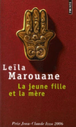 La jeune fille et la mŠ<re