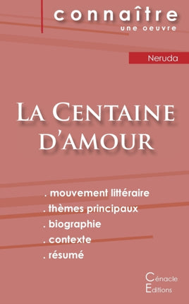 Fiche de lecture La Centaine d'amour de Pablo Neruda (analyse littéraire de référence et résumé complet)