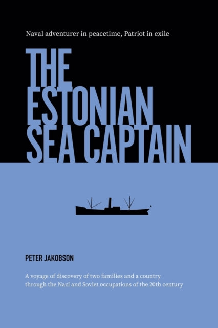 The Estonian Sea Captain: Naval Adventurer in