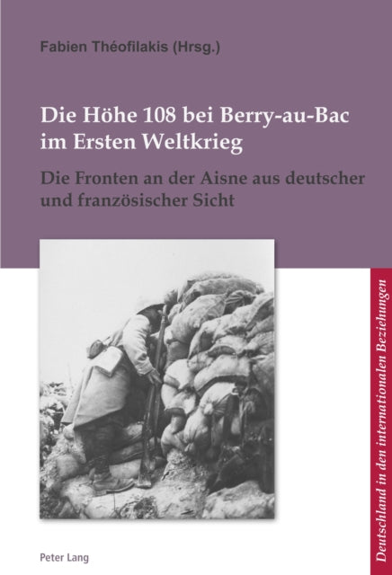 Die Hoehe 108 Bei BerryAuBac Im Ersten Weltkrieg