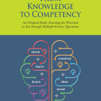 From Knowledge to Competency: An Original Study