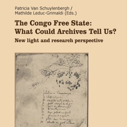 The Congo Free State: What Could Archives Tell