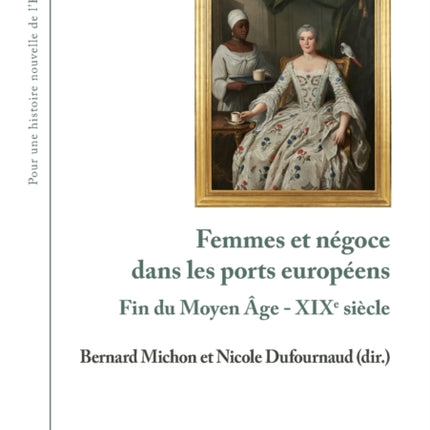 Femmes et négoce dans les ports européens: Fin du