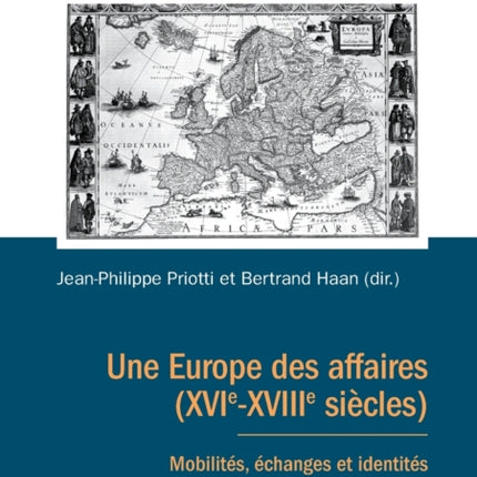 Une Europe des affaires (XVIe-XVIIIe siècles):