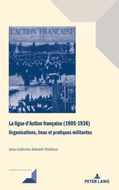 La ligue d'Action française (1905-1936):
