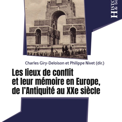 Les lieux de conflit et leur mémoire en Europe de