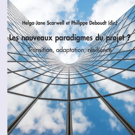 Les nouveaux paradigmes du projet ?: Transition,