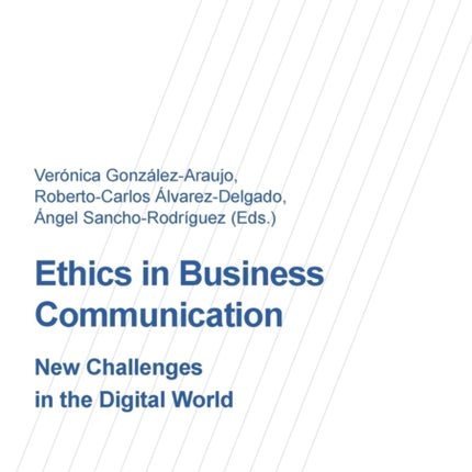 Ethics in Business Communication: New Challenges