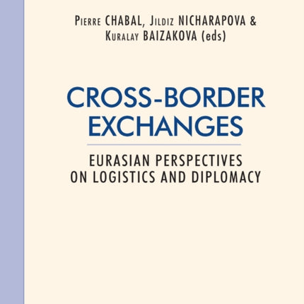 Cross-border exchanges: Eurasian perspectives on